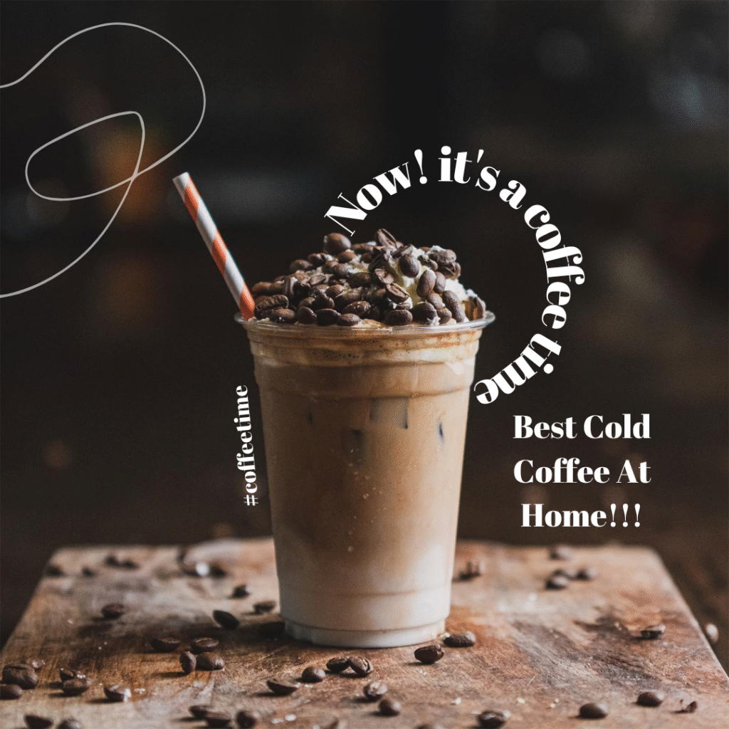 Best Cold Coffee At Home